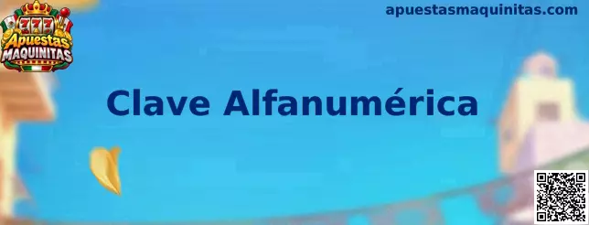 Ejemplo visual de Clave Alfanumérica