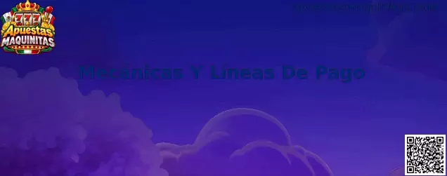 Mecánicas Y Líneas De Pago en maquinitas analíticas