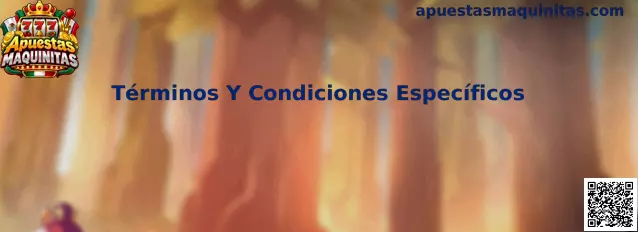 Términos Y Condiciones Específicos en Apuestas Maquinitas yono arcade