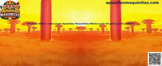 Guía visual de Dead or Alive 2, tragamonedas con símbolos Wild, Scatter y rondas de giros gratis