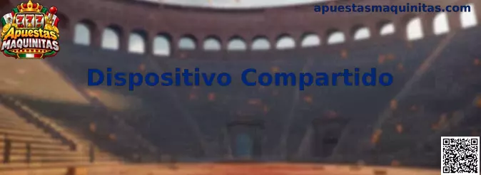 Guía de seguridad para sesión en dispositivo compartido en Apuestas Maquinitas