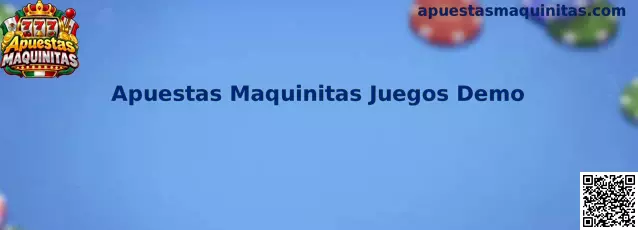 Apuestas Maquinitas Juegos Demo en una interfaz virtual de entretenimiento