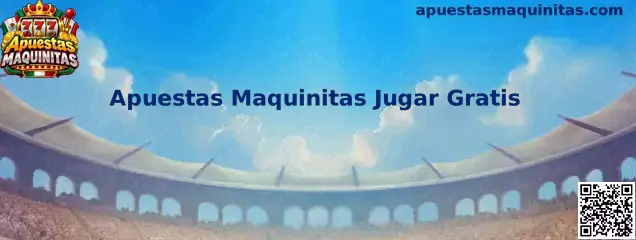 Experiencia informativa de Apuestas Maquinitas Jugar Gratis