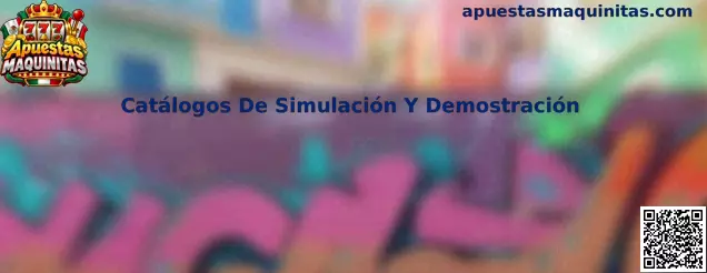 Catálogos De Simulación Y Demostración